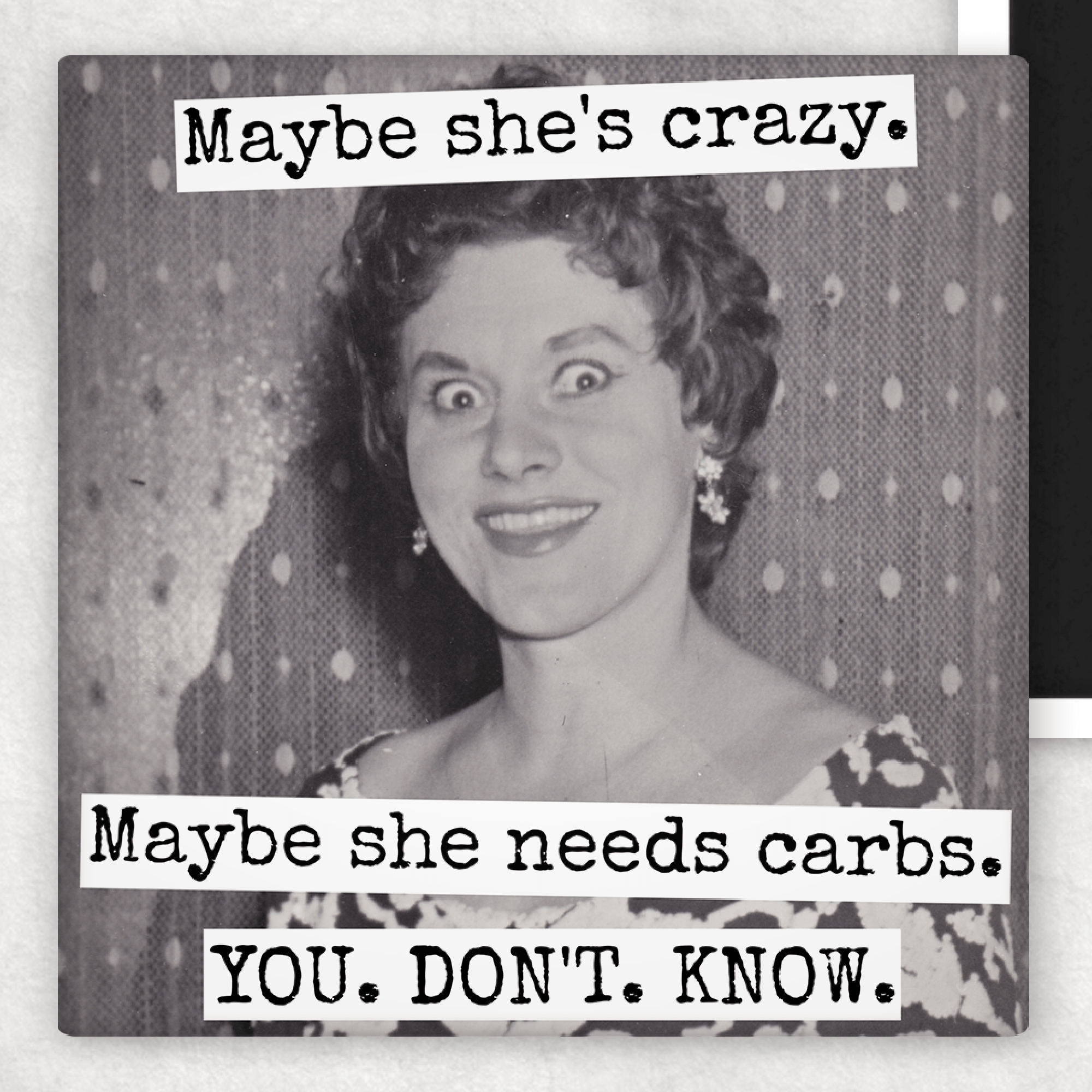 MAGNET. Maybe She's Crazy. Maybe She Needs Carbs... - Roaming Gypsy Boutique